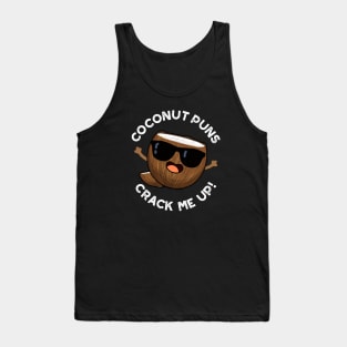 Coconut Puns Crack Me Up Cute Fruit Pun Tank Top